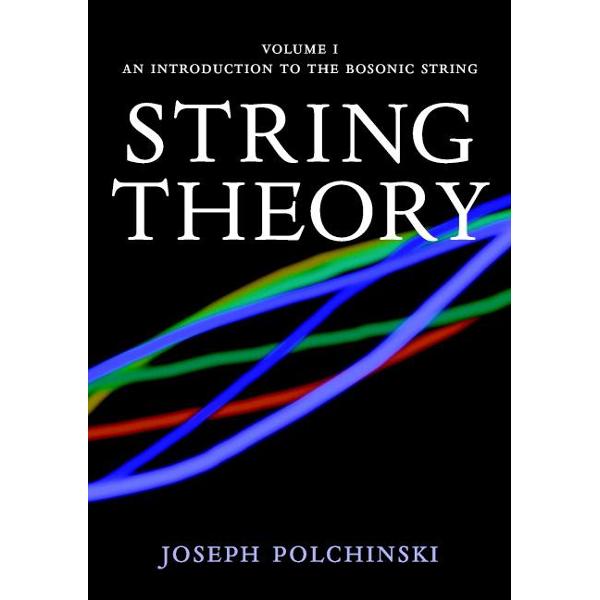 String Theory: Volume 1, An Introduction to the Bosonic Stri