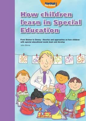 How Children Learn 4 Thinking on Special Educational Needs a