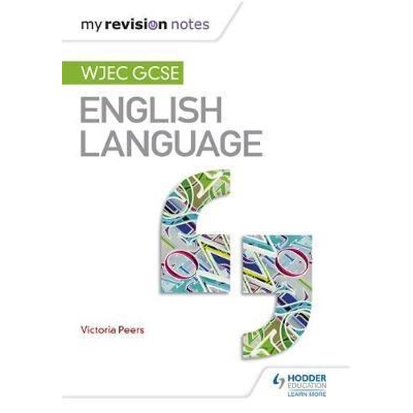 My Revision Notes: WJEC GCSE English Language
