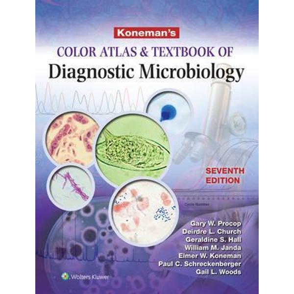 Koneman's Color Atlas and Textbook of Diagnostic Microbiolog