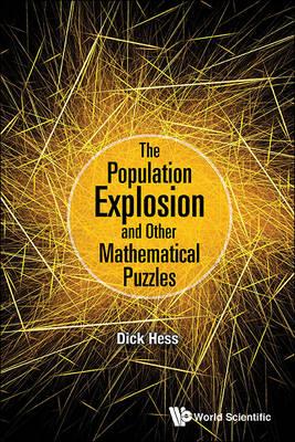 Population Explosion and Other Mathematical Puzzles