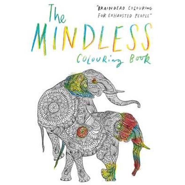 Mindless Colouring Book