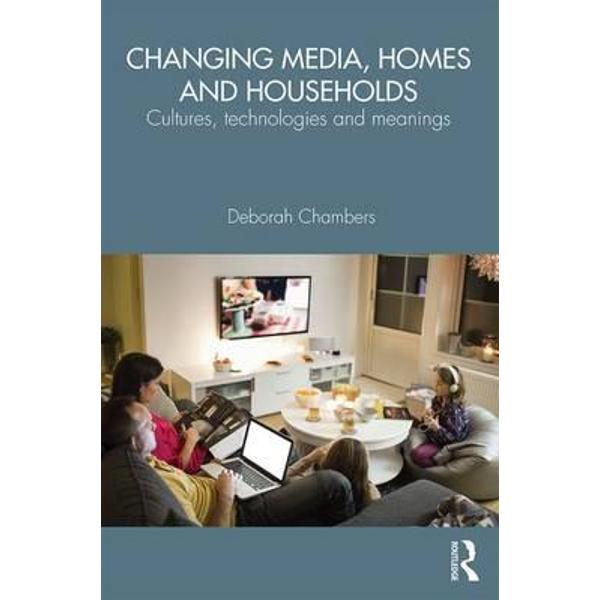 Changing Media, Homes and Households