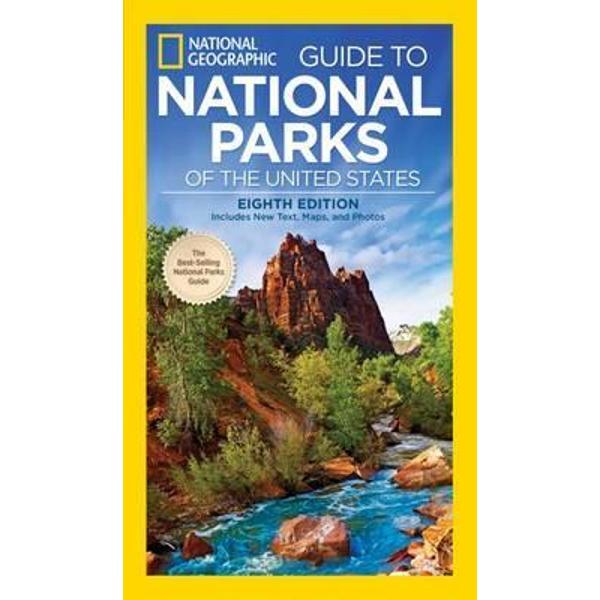 National Geographic Guide to National Parks of the United St