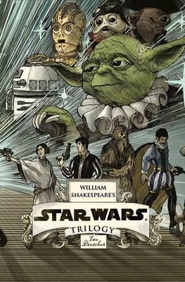 William Shakespeare's Star Wars Trilogy: the Royal Box Set