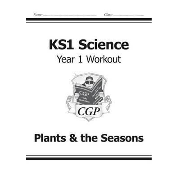KS1 Science Year One Workout: Plants & the Seasons