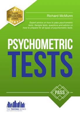 How to Pass Psychometric Tests: The Complete Comprehensive W