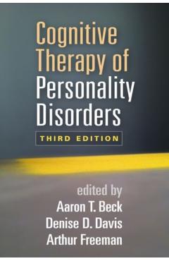 Cognitive Therapy of Personality Disorders