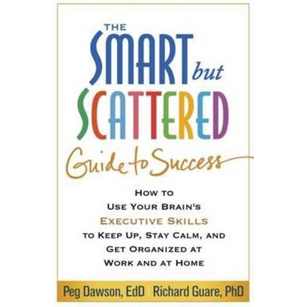 Smart but Scattered Guide to Success