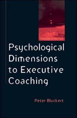 Psychological Dimensions of Executive Coaching