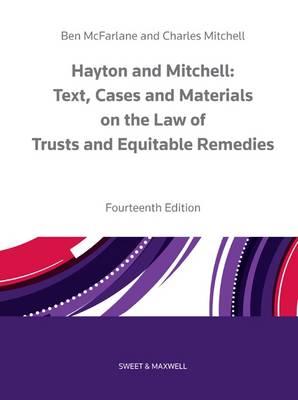Hayton and Mitchell on the Law of Trusts & Equitable Remedie