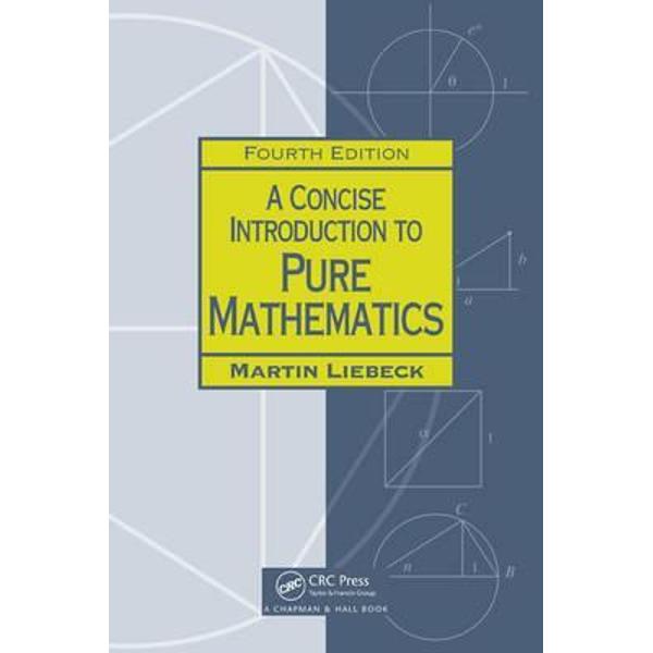 Concise Introduction to Pure Mathematics