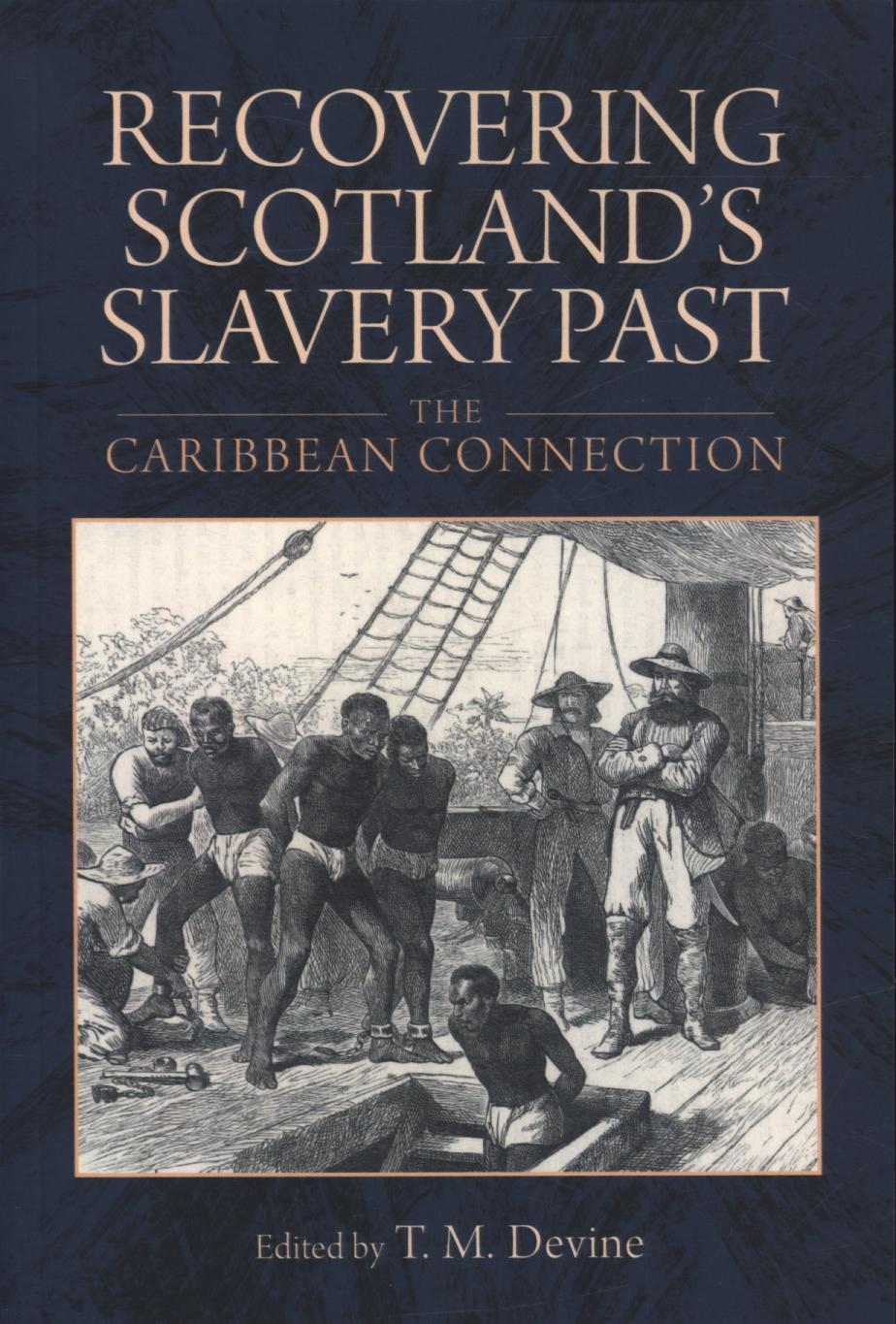 Recovering Scotland's Slavery Past