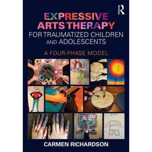 Expressive Arts Therapy for Traumatized Children and Adolesc