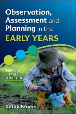 Observation, Assessment and Planning in The Early Years