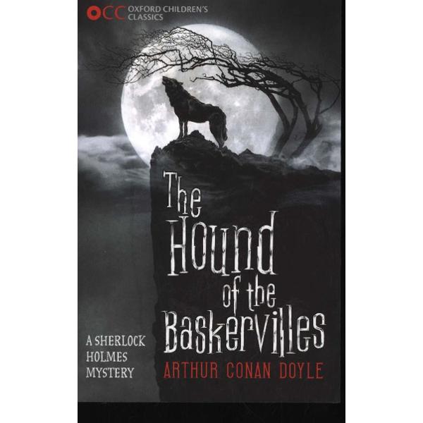 Oxford Children's Classics: The Hound of the Baskervilles