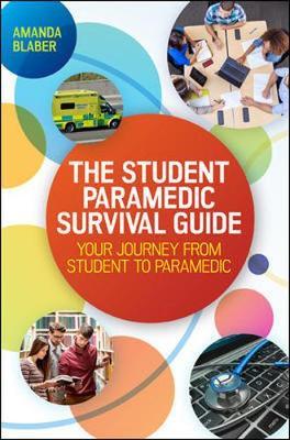 Student Paramedic Survival Guide