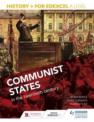 History+ for Edexcel A Level: Communist States in the Twenti