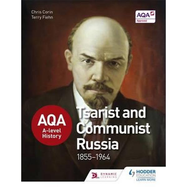 AQA A-Level History: Tsarist and Communist Russia 1855-1964