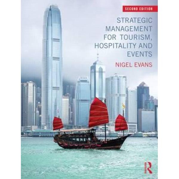 Strategic Management for Tourism, Hospitality and Events
