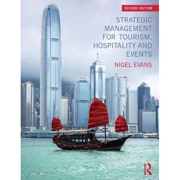Strategic Management for Tourism, Hospitality and Events