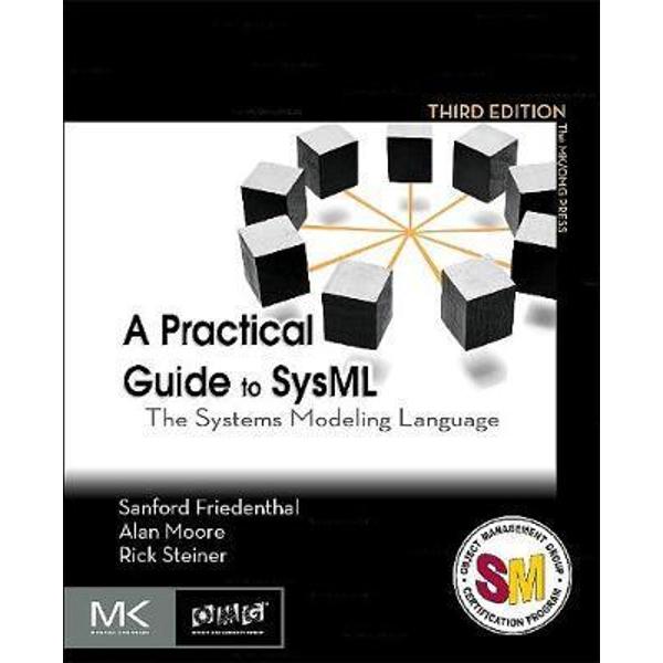 Practical Guide to SysML