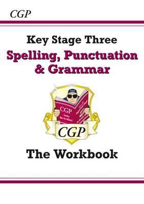 Spelling, Punctuation and Grammar for KS3 - the Workbook (Wi