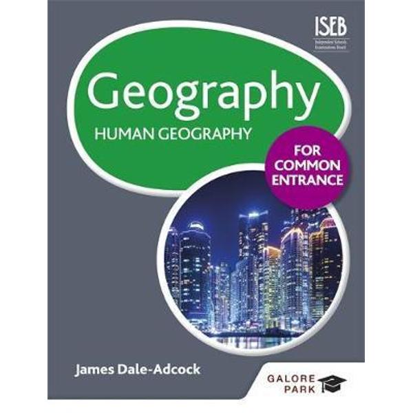 Geography for Common Entrance: Human Geography