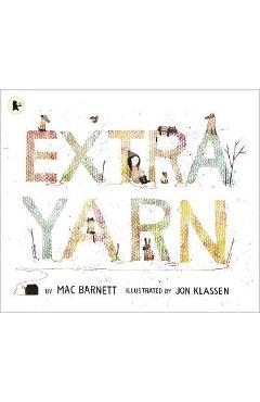 Extra Yarn - Mac Barnett