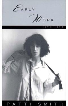Early Work 1970-1979 - Patti Smith