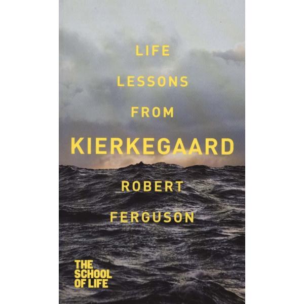 Life Lessons from Kierkegaard