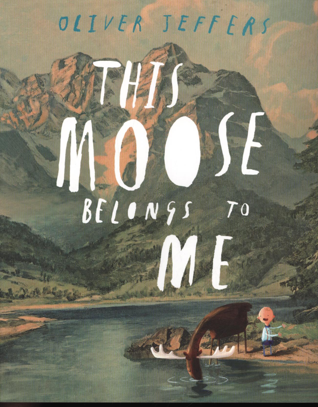 This Moose Belongs to Me