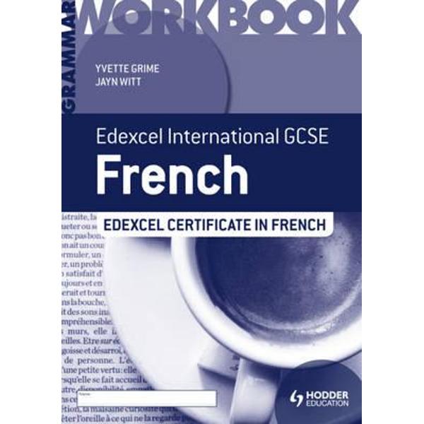 Edexcel International GCSE and Certificate French Grammar