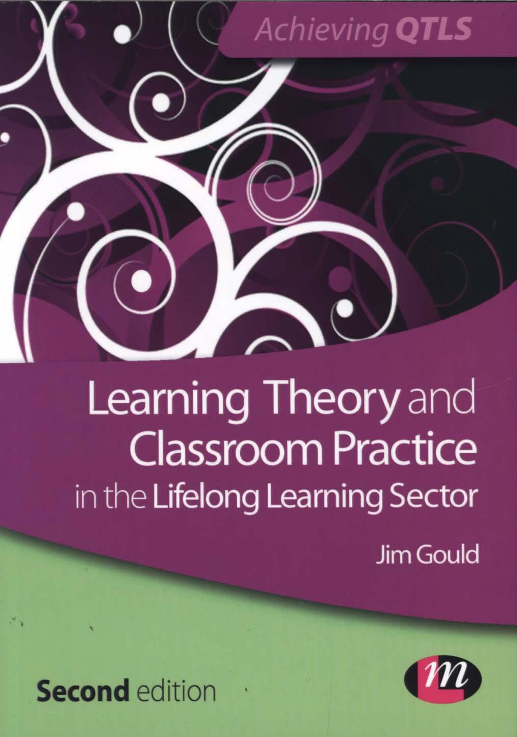 Learning Theory and Classroom Practice in the Lifelong Learn