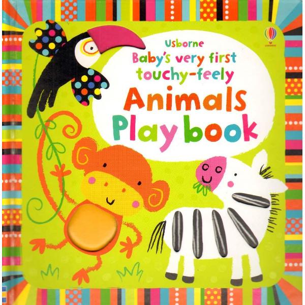 Baby's Very First Touchy-feely Animals Play Book