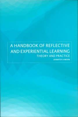 Handbook of Reflective and Experiential Learning