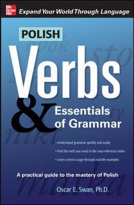 Polish Verbs & Essentials of Grammar, Second Edition - Oscar Swan