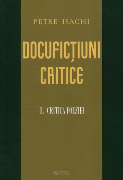 Docufictiuni critice vol.2: Critica poeziei - Petre Isachi