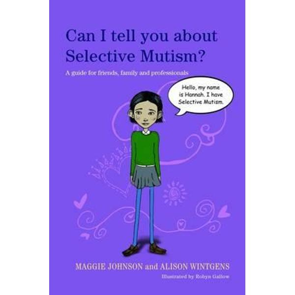 Can I Tell You About Selective Mutism?
