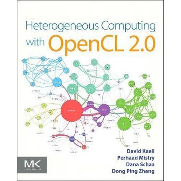 Heterogeneous Computing with OpenCL 2.0