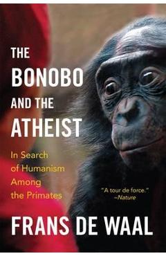 Timely flap Officials Bonobo si ateul - Frans de Waal - 9789735058487 - Libris