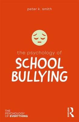 Psychology of School Bullying