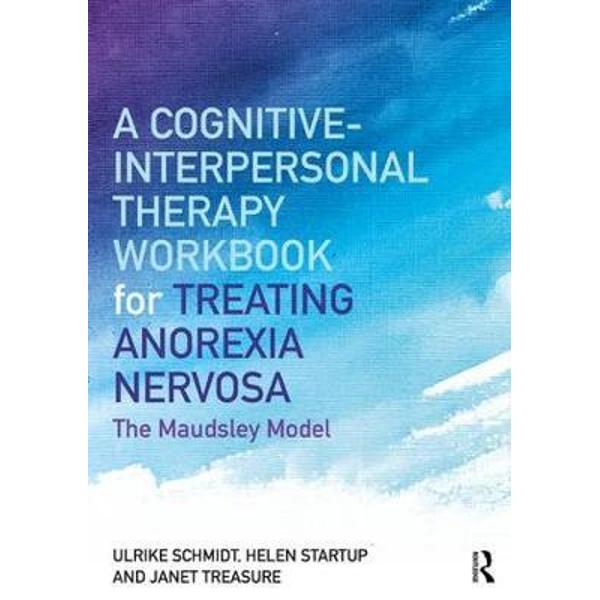 Cognitive-Interpersonal Therapy Workbook for Treating Anorex