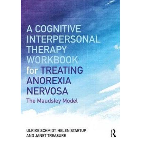 Cognitive-Interpersonal Therapy Workbook for Treating Anorex