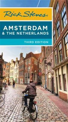 Rick Steves Amsterdam & the Netherlands (Third Edition)