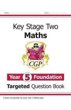 Coperta cărții 'New KS2 Maths Targeted Question Book: Year 5 Foundation'