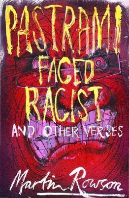 Pastrami Faced Racist and Other Verses