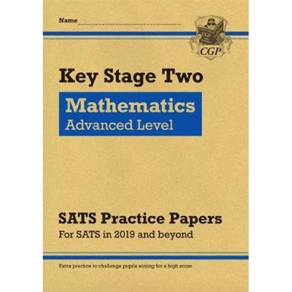New KS2 Maths Targeted SATS Practice Papers: Advanced Level