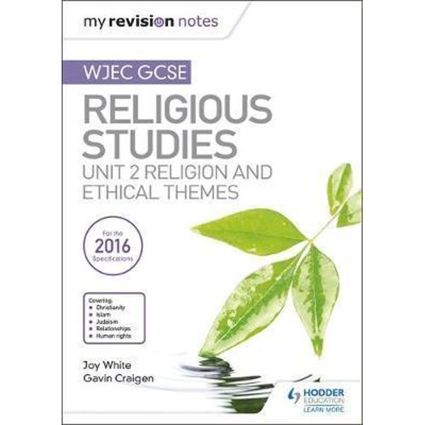 My Revision Notes WJEC GCSE Religious Studies: Unit 2 Religi