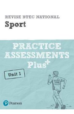 Coperta cărții 'Revise BTEC National Sport Unit 1 Practice Assessments Plus'